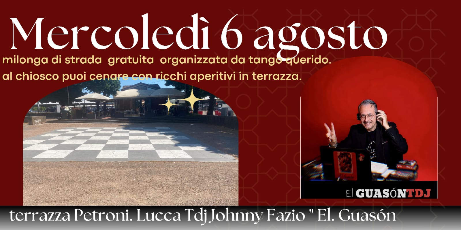 Lucca il Serchio la Terrazza Petroni e il Tango...Johnny El Guason dj