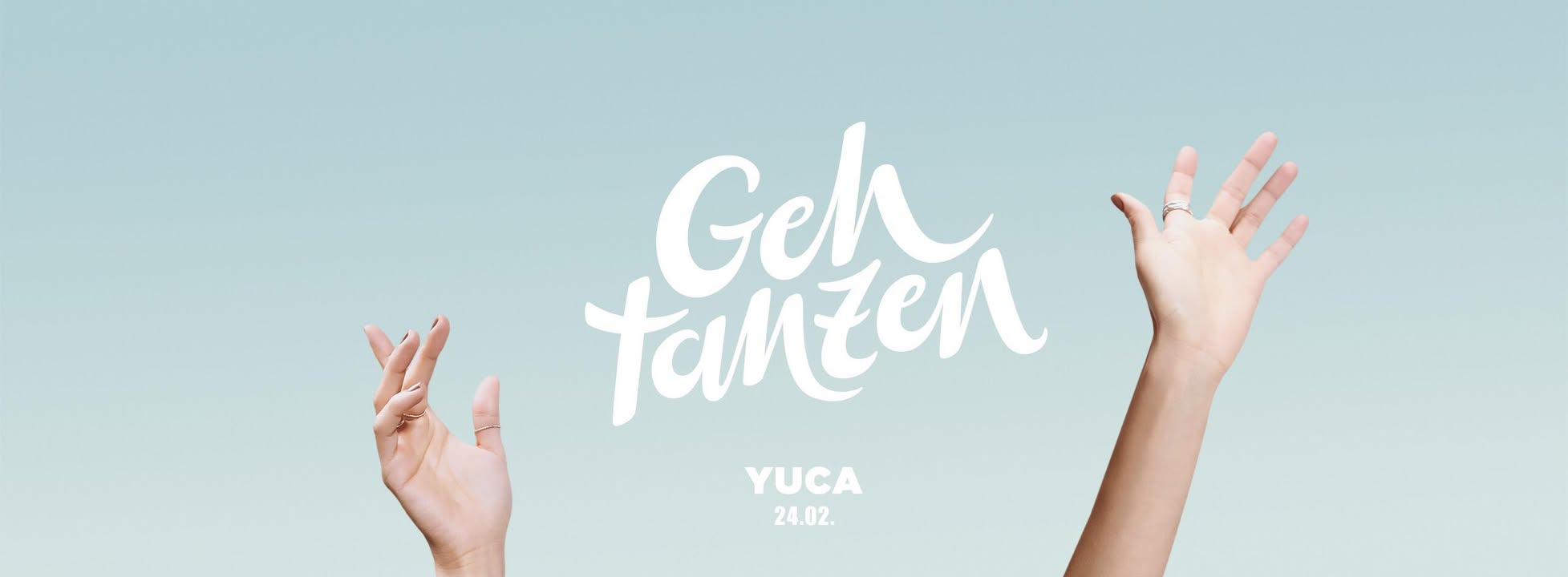 Geh tanzen • Hands up 4 Ehrenfeld • Yuca