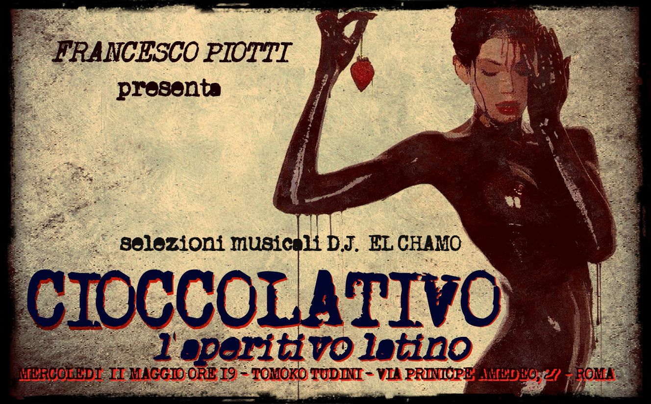 Cioccolativo l'aperitivo latino Mercoledì 11 maggio ore 19 Tomoko Tudini
