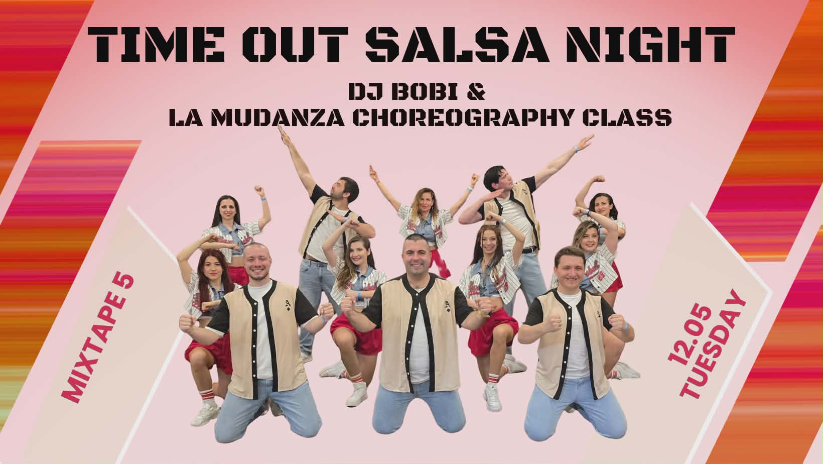 Time Out Salsa night & DJ BOBI & La Mudanza Choreography Class at *mixtape5* 12.05 21:30