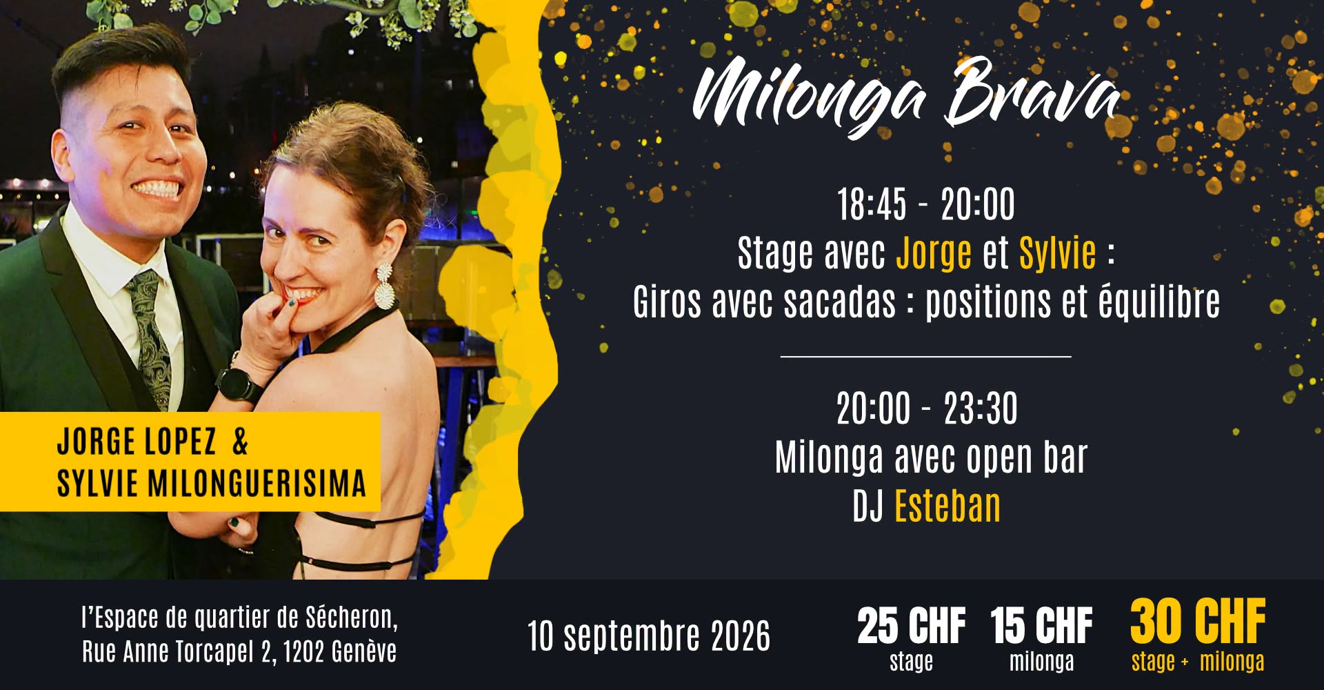 Milonga Brava avec Jorge Lopez & Sylvie Milonguerisima