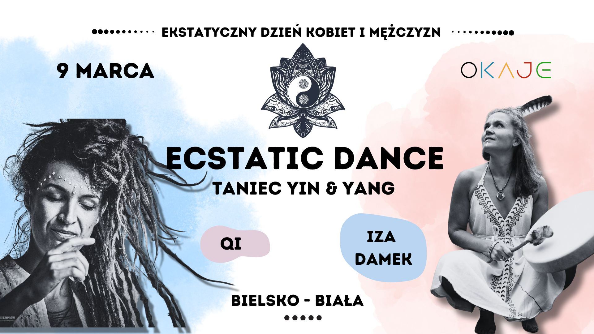 »» Ecstatic Dance ☯ taniec Yin & Yang ☯ ekstatyczny Dzień Kobiet i Mężczyzn w Bielsku - Białej««