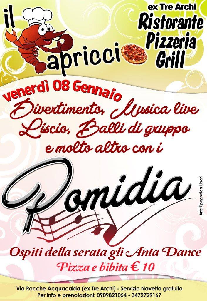 Al Capriccio la festa continua con i... "POMIDIA"