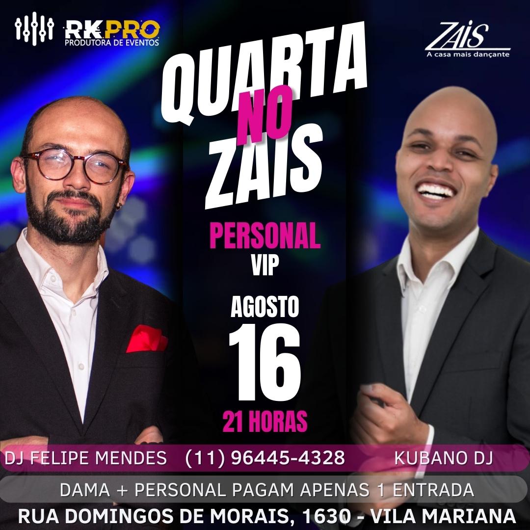QUARTA NO ZAIS (16 Agosto)