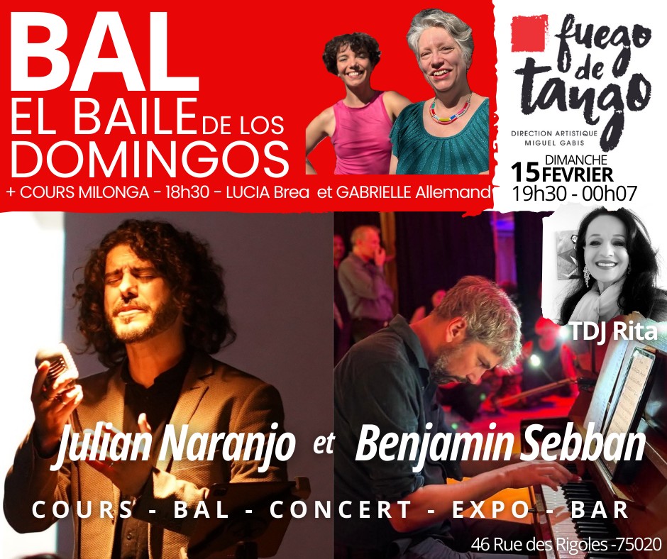 DIMANCHE : FUEGO - Cours : Gabrielle et Lucia - Bal avec concert : Benjamin et Julian- DJ : Rita