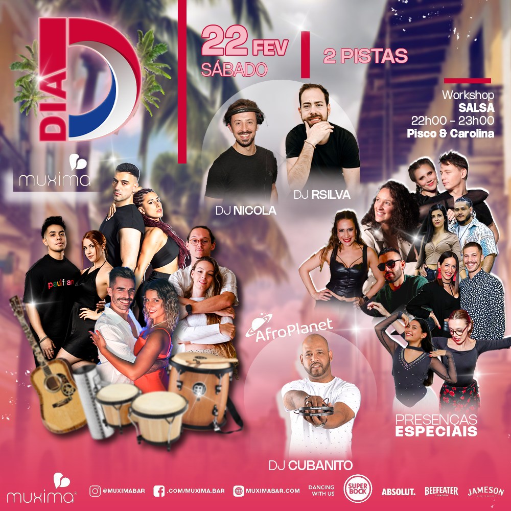 SÁBADO 22 FEVEREIRO 2 Pistas - DIA D Latin Party & AFRO
