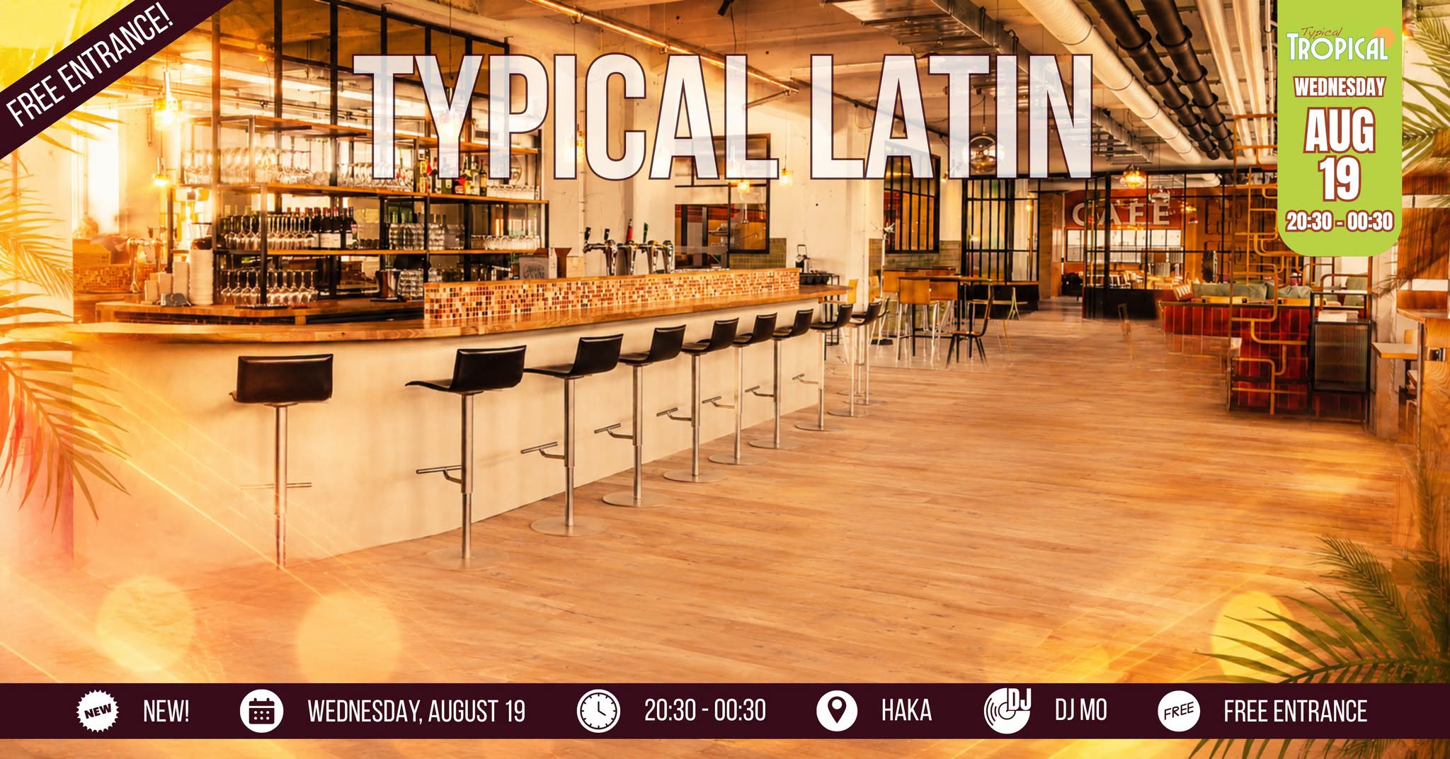 NEW! • Typical Latin • Salsa, Bachata y un poco más • DJ Mo • Free entrance • Rotterdam