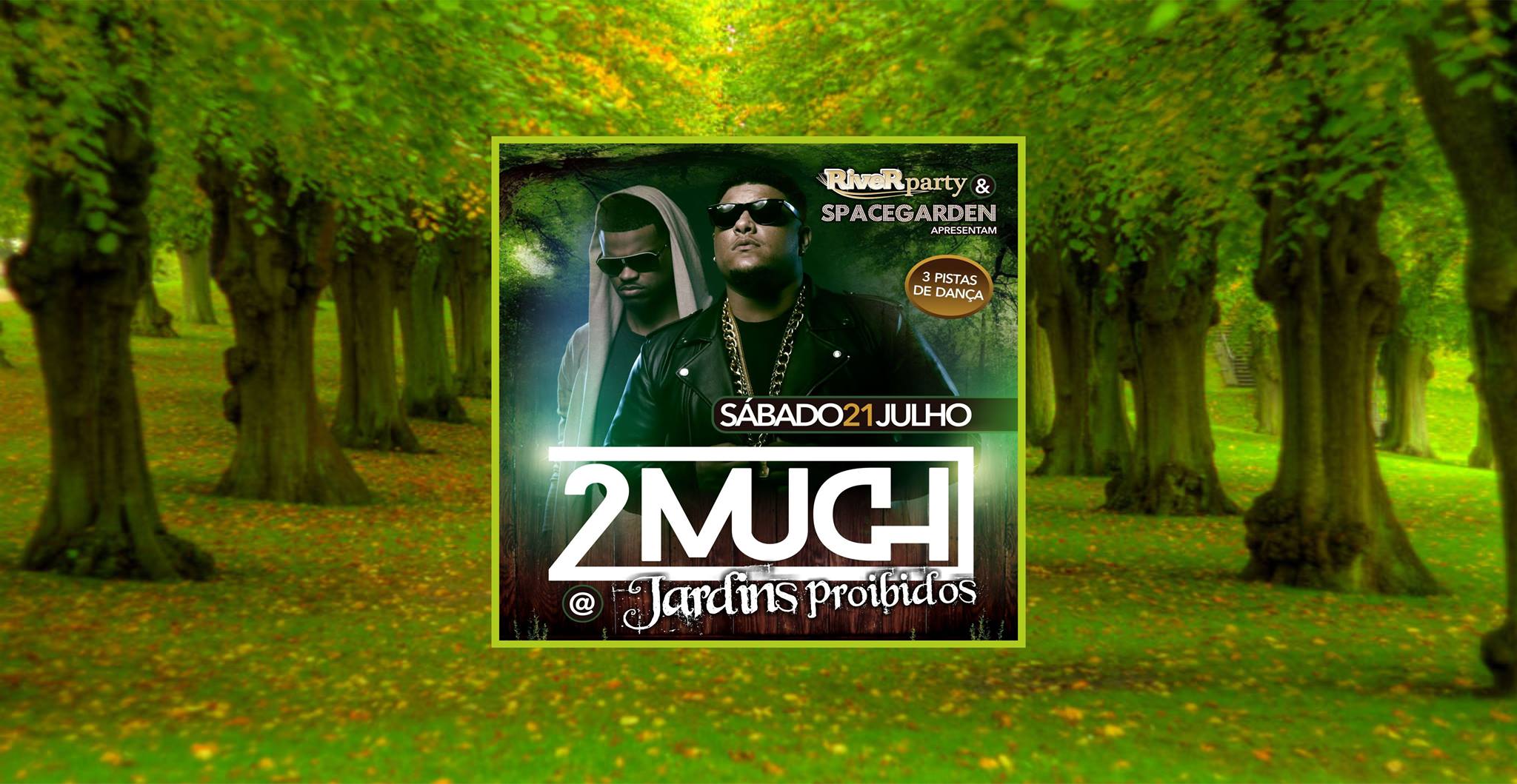 RIVER PARTY - LIVE ACT 2MUCH - 21 Julho no Spacegarden