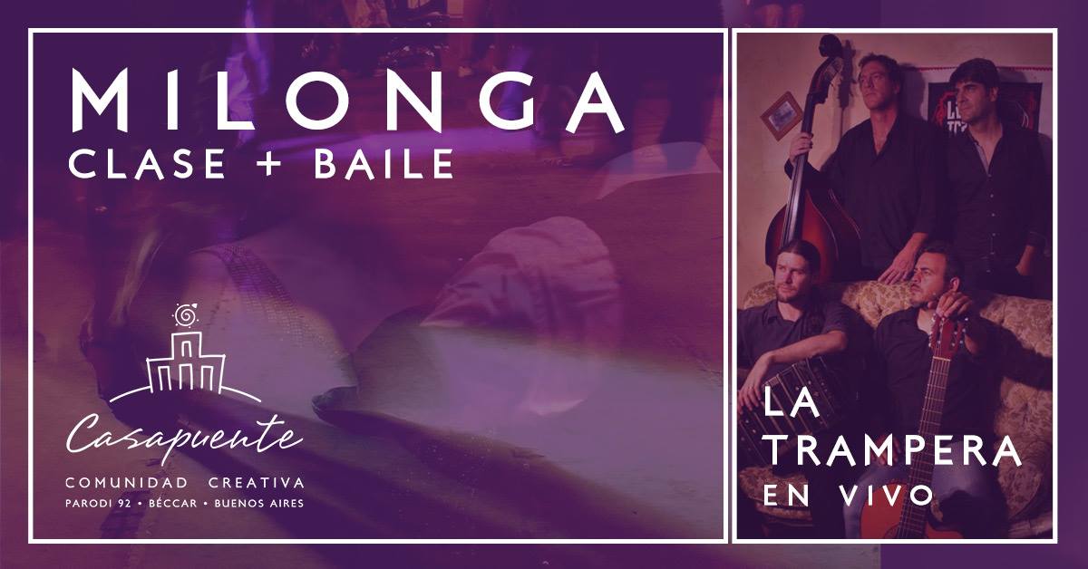 Milonga en Casapuente con la Trampera
