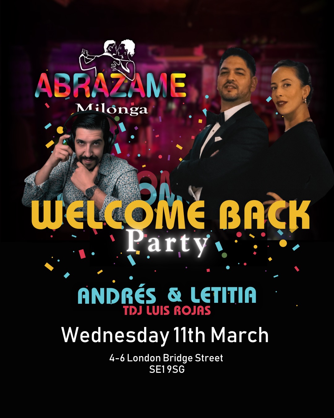 Argentine Tango Milonga London Bridge Abrázame Welcome Back Party Wed 11 March