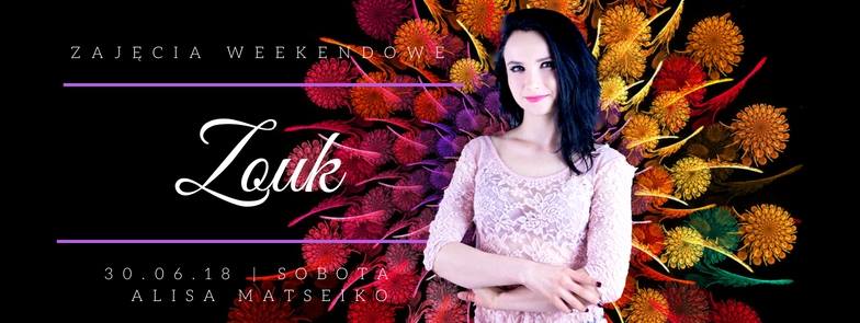 Zajęcia weekendowe z Zouka z Alisą Matseiko