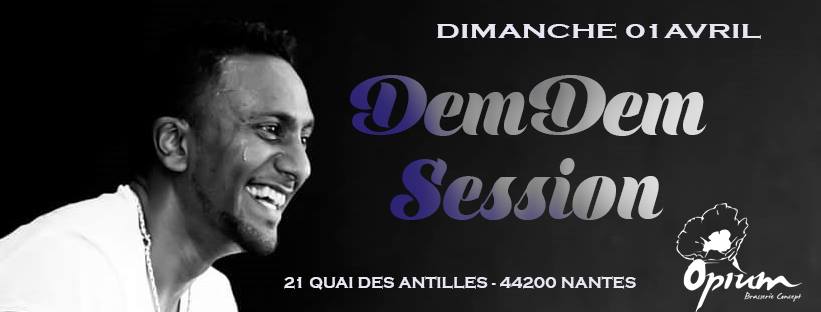 DMINGO DEMDEM IN OPIUM #2 01.04.2018 Veille de Jour Férié