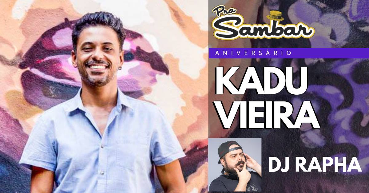 Pra Sambar ^ Niver do KADU