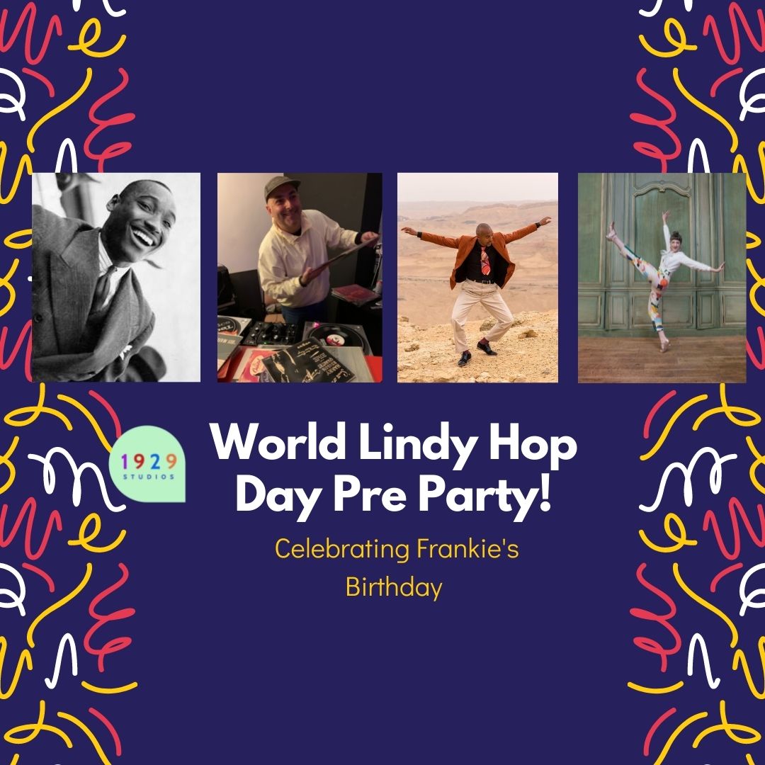 World Lindy Hop Day Pre Party! Celebrating Frankie's Birthday