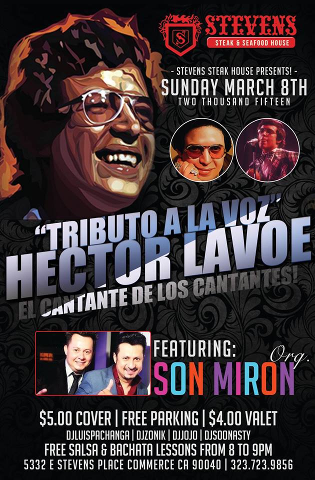 HECTOR LAVOE Tribute at Stevens Steak House! Sunday March 8th, Featuring ORQUESTA SON MIRON!