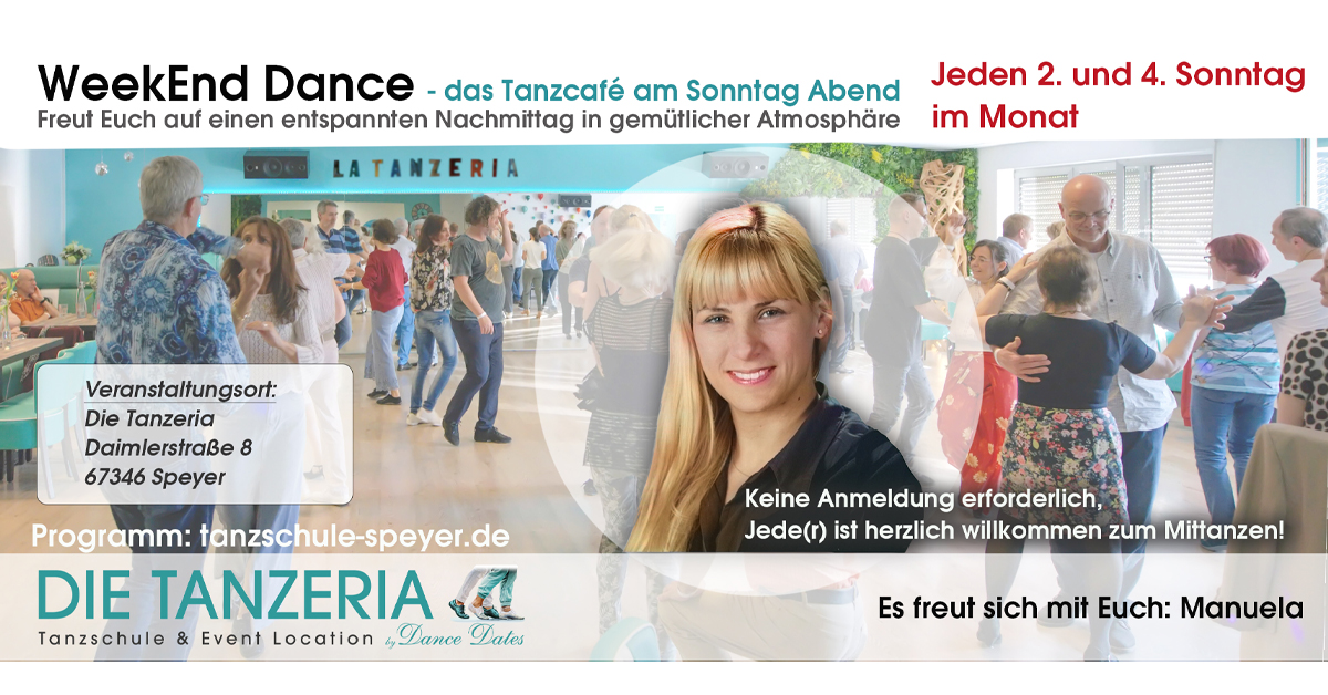 Das Week-End-Dance (Tanz-Café) in der Tanzeria in Speyer