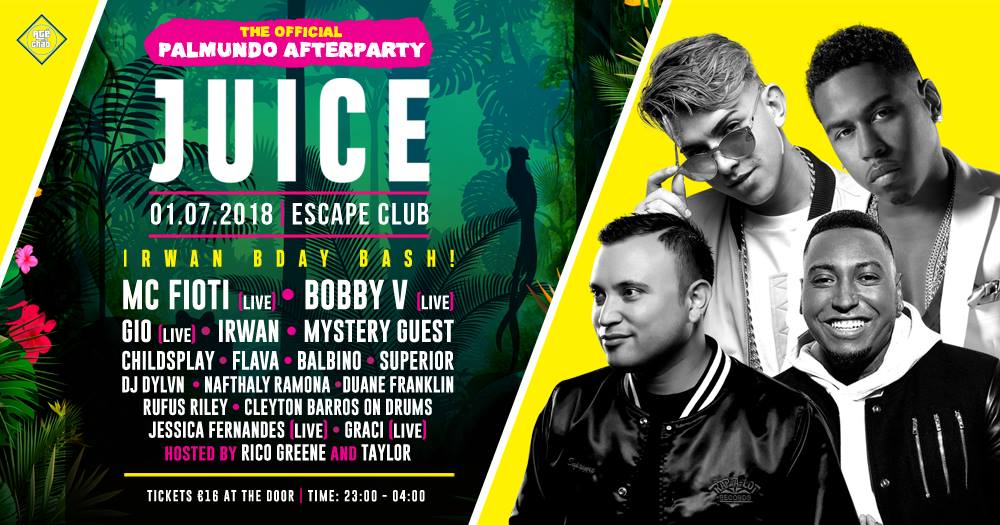 JUICE x Irwan Bday x Palmundo ★ w MC FIOTI, Bobby V and more
