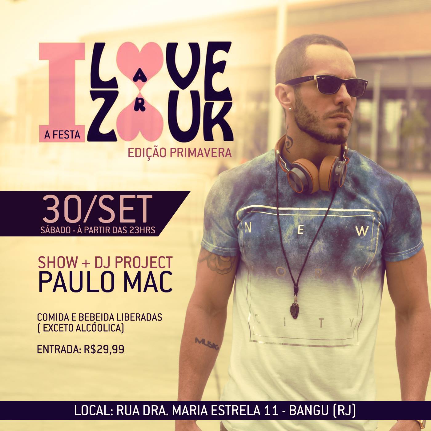 I Love Zouk - A Festa - Edição Primavera