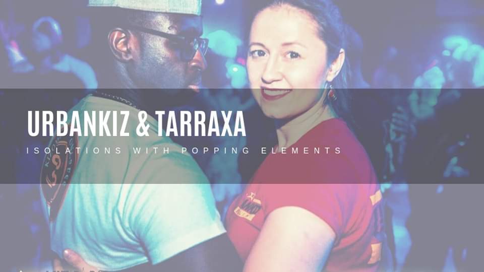 Urbankiz and Tarraxa isolations with popping elements