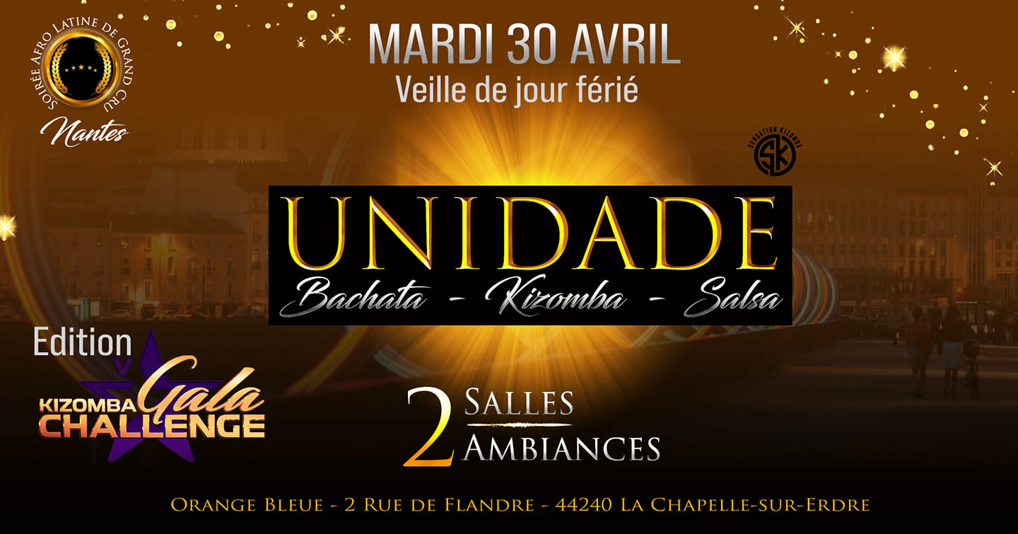 Unidade Nantes - Veille de jour férié - Bachata Kizomba Salsa - Edition KGC