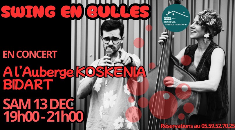 SWING EN BULLES à l'Auberge KOSKENIA (BIDART) !!!