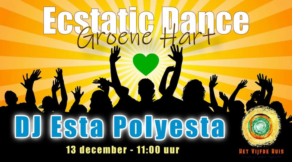 Ecstatic Dance Groene Hart - DJ Esta Polyesta!