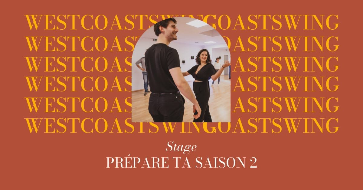 Stage West Coast Swing - Prépare ta saison 2 !