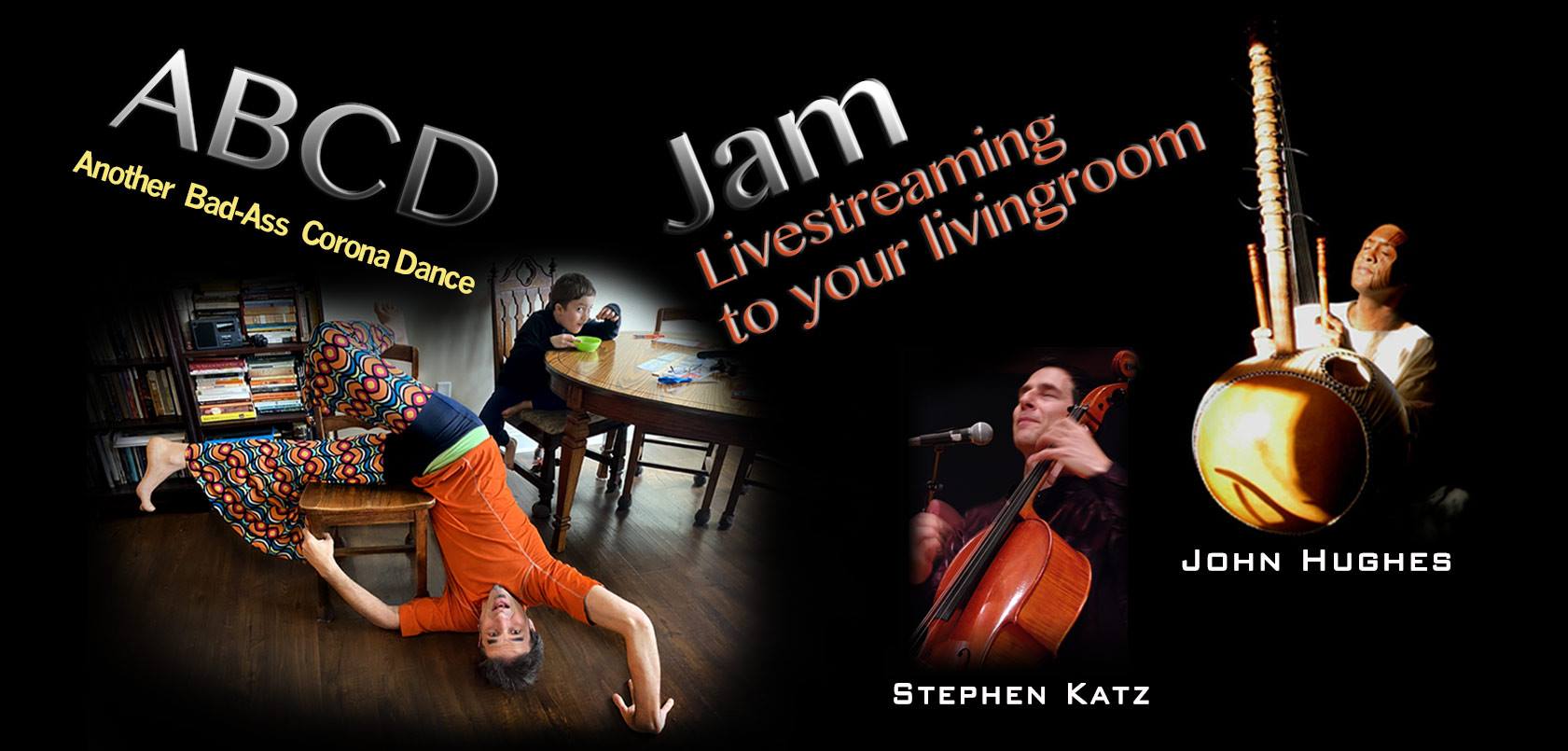 ABCD Jam Livestreaming - Music: Stephen Katz & John Hughes