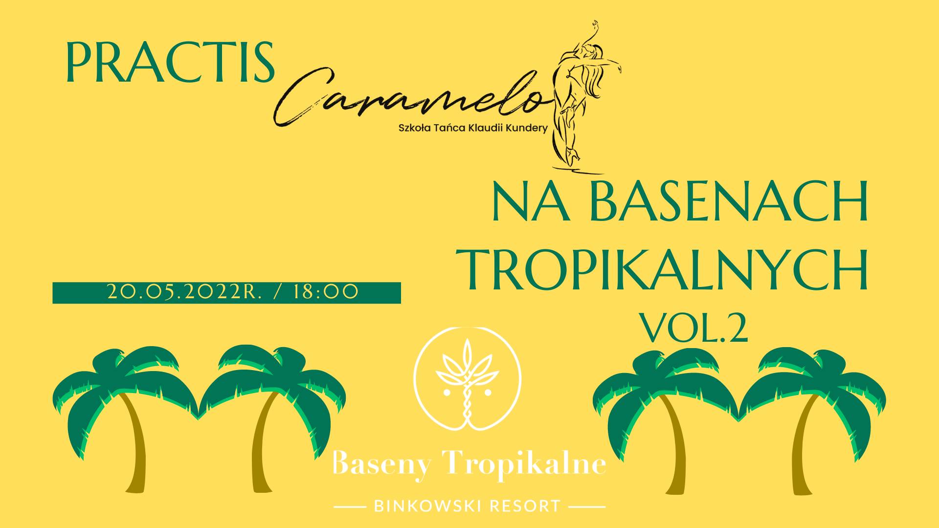 PRACTIS Caramelo na BASENACH TROPIKALNYCH VOL.2