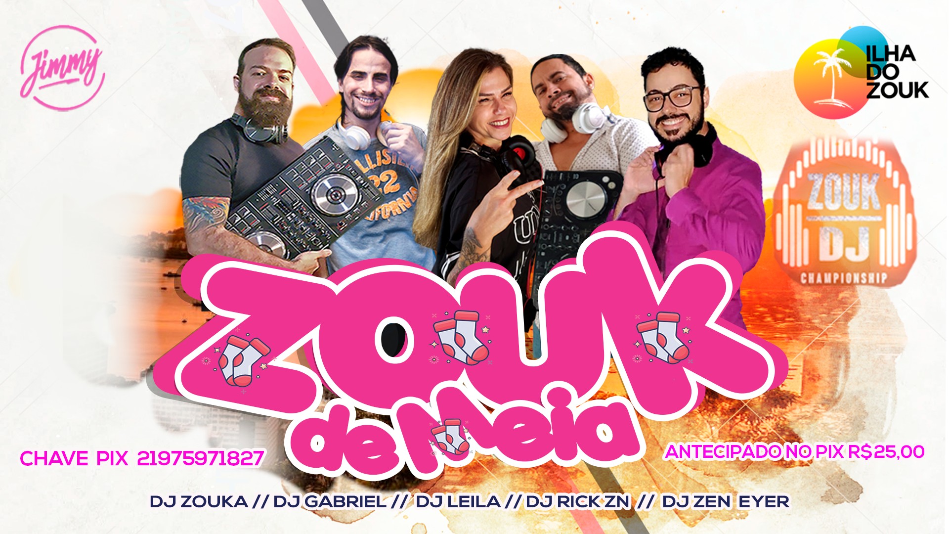 ZOUK DE MEIA NO JIMMY