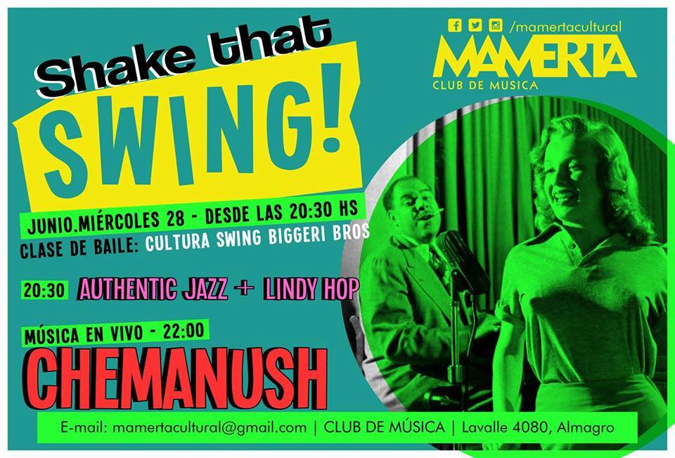 SHAKEthatSWING! ☆ CulturaSwing + Chemanush! ☆ Mie28Jun