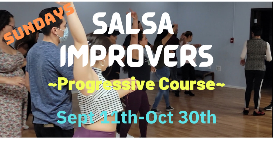 Salsa Improvers ~ 8 Weeks Progressive Course SUNDAYS (Sept 11th-Oct 30th)