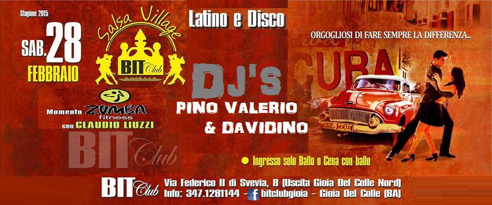 BIT Club Salsa Village 28 FEB. con i dj's Pino Valerio & Davidino