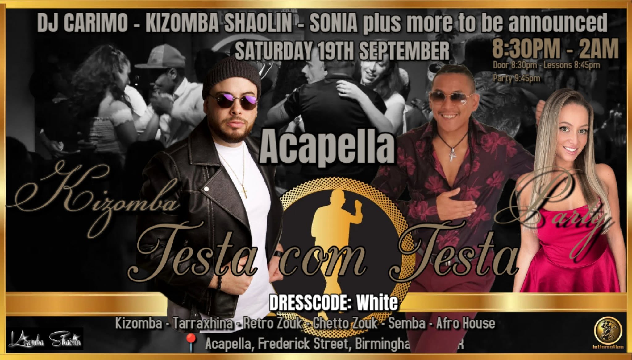 Testa com Testa★Acapella★Saturday19thSeptember★Classes 8:45pm★Party 9:45pm★DJ Carimo★Kizomba Shaolin