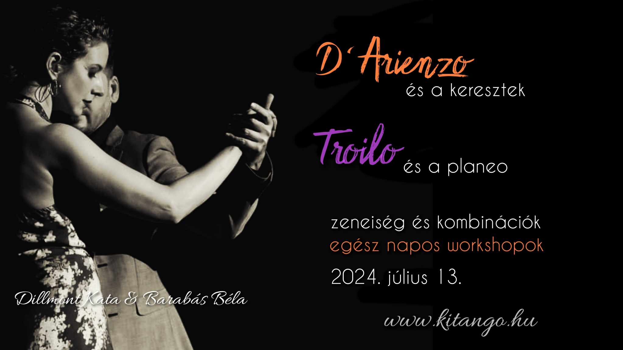 D'Arienzo és Troilo: keresztek és a planeo - zeneiség és kombinációk workshop II.