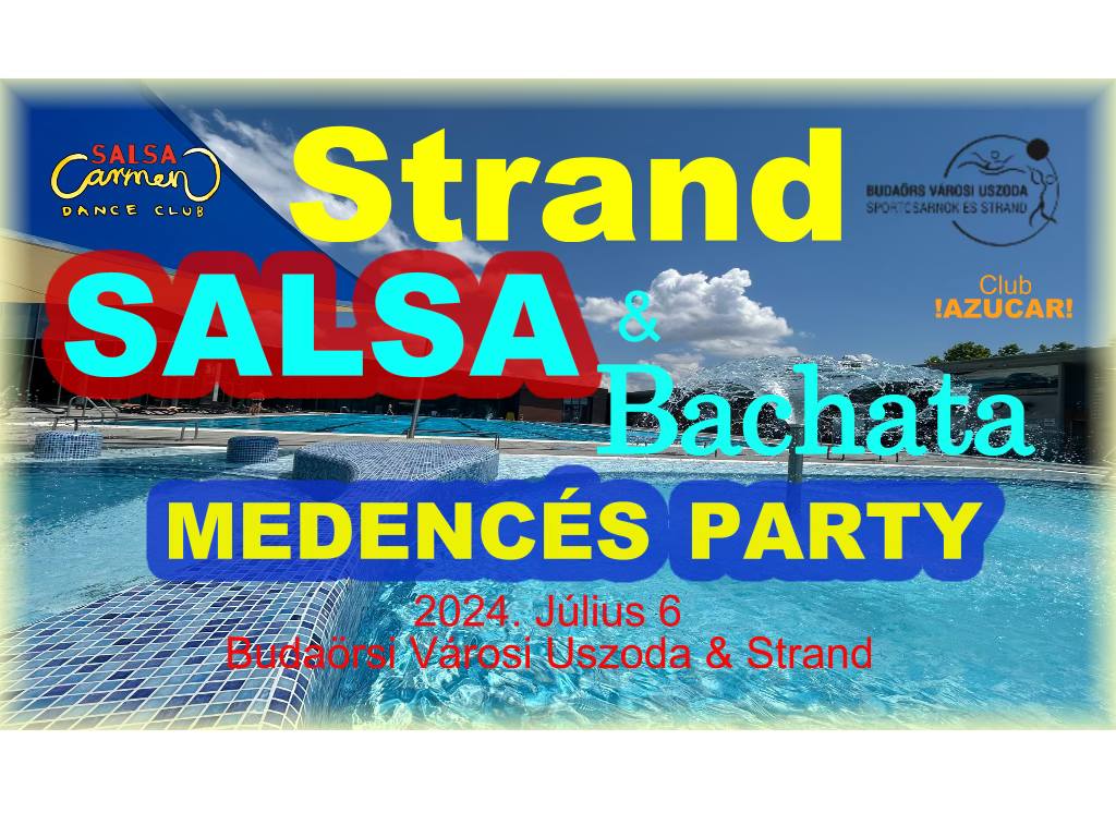 🏖️☀️ STRAND Salsa & Bachata MEDENCÉS Party 🏝️🕺