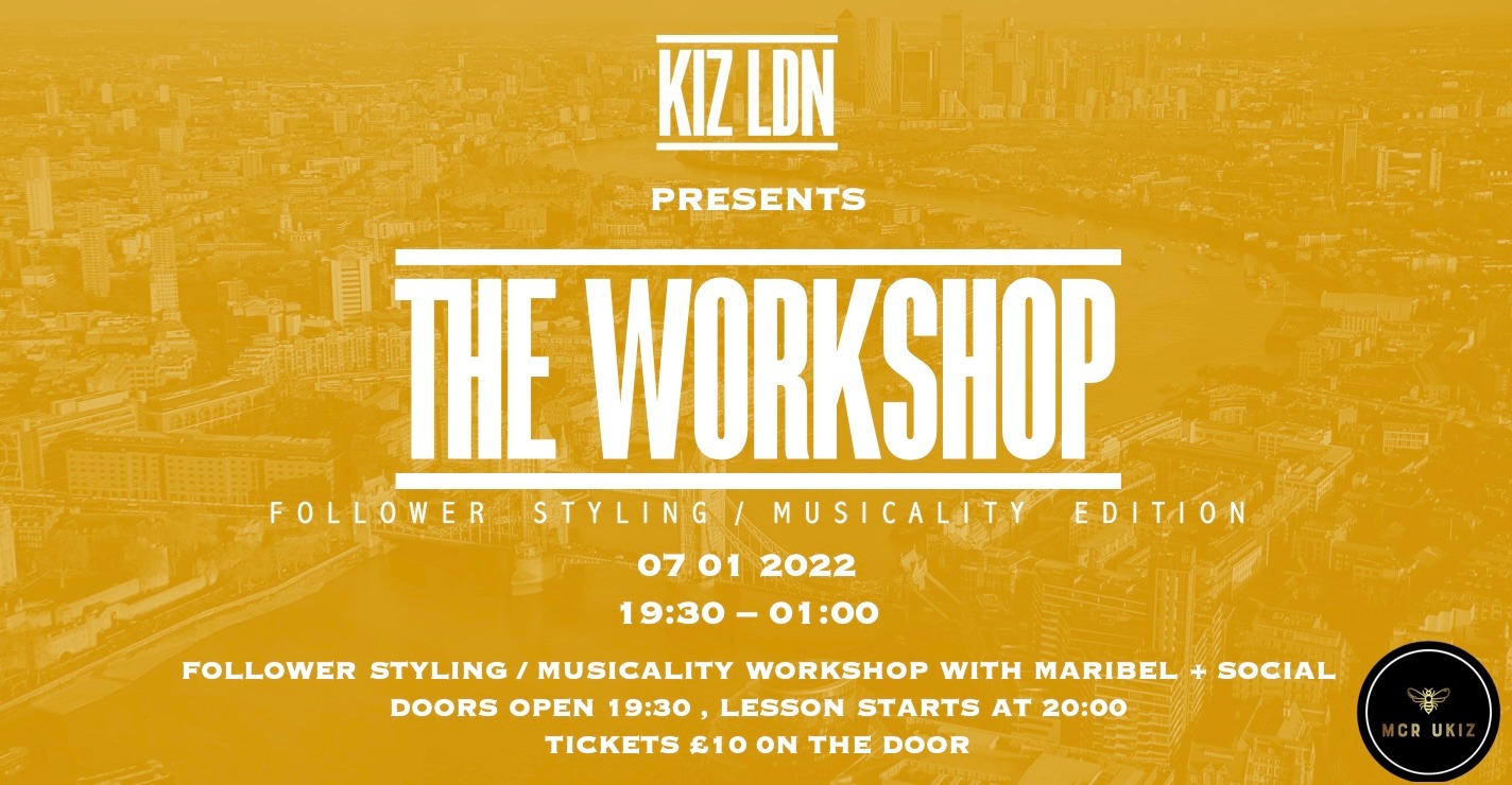 KIZ LDN: THE WORKSHOP
