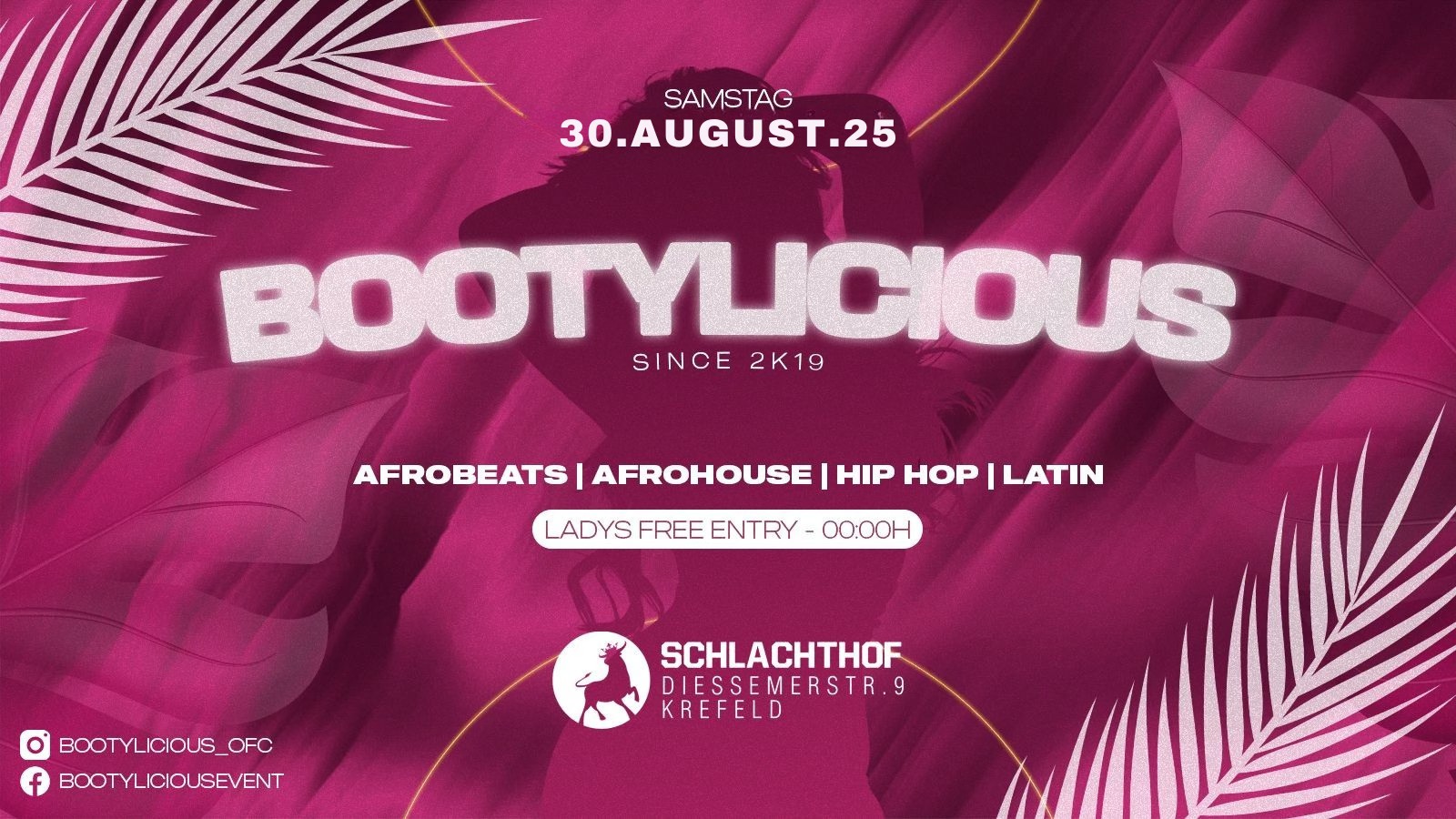 Bootylicious Afrobeats, Afrohouse, Hip Hop & Latin - Sa. 30.08.2025 @ Schlachthof Krefeld