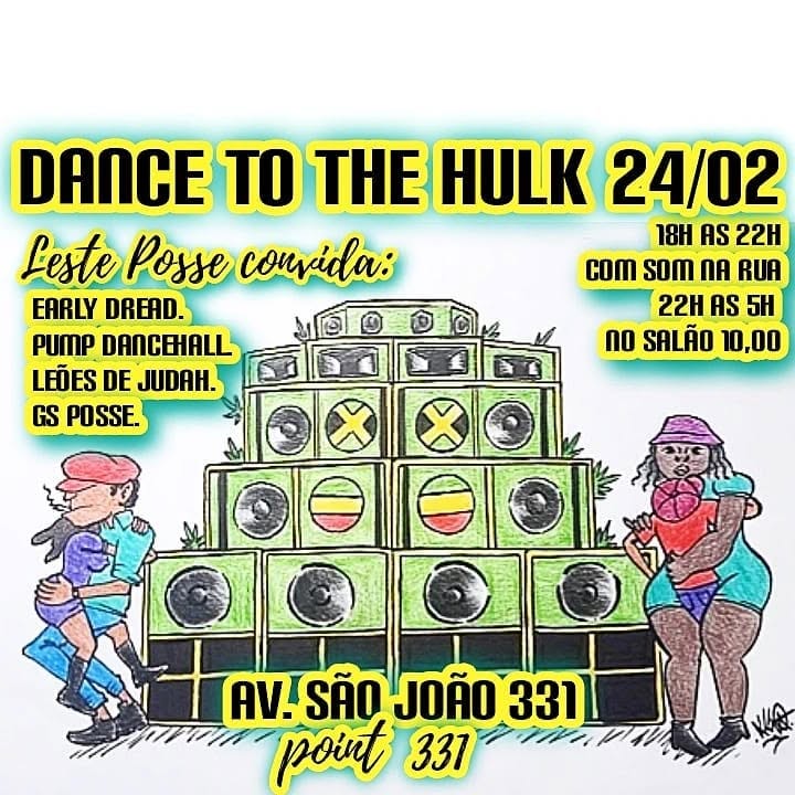 DANCE TO THE HULK (opening party) av. São João 331 (Centro Histórico)