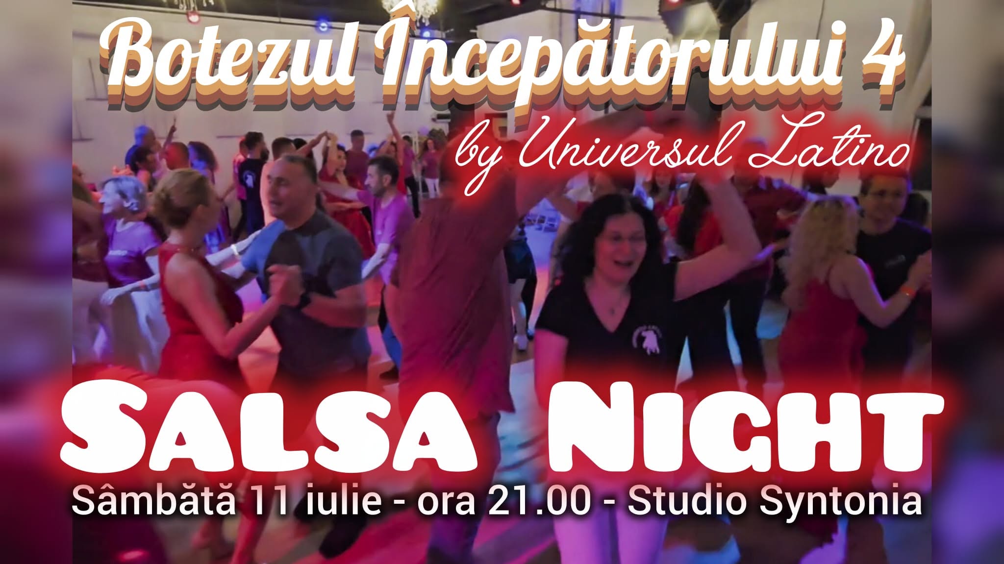 SALSA NIGHT 100% - BOTEZUL INCEPATORULUI 4 - by Universul Latino