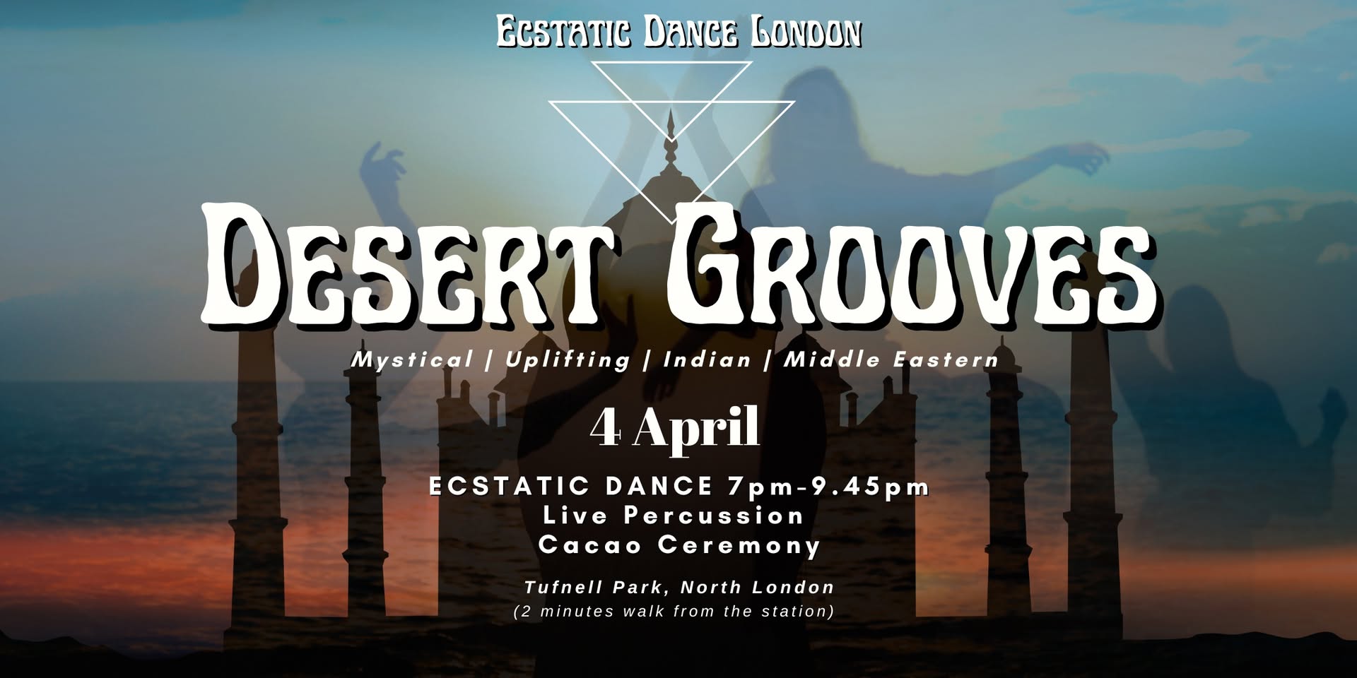 DESERT GROOVES: Ecstatic Dance & Cacao Ceremony with Ecstatic Dance London