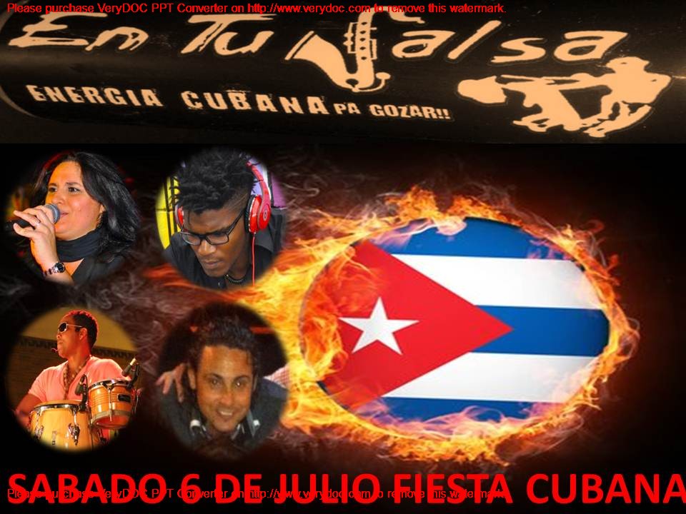 SABADO 6 DE JULIO FIESTA CUBANA EN TU SALSA CON EL DJ CHALU EDMANUEL Y MUSICA EN VIVO!!
