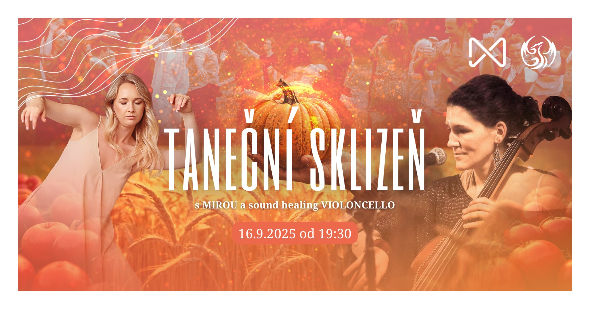 TANEČNÍ SKLIZEŇ s MIROU a sound healing violoncello