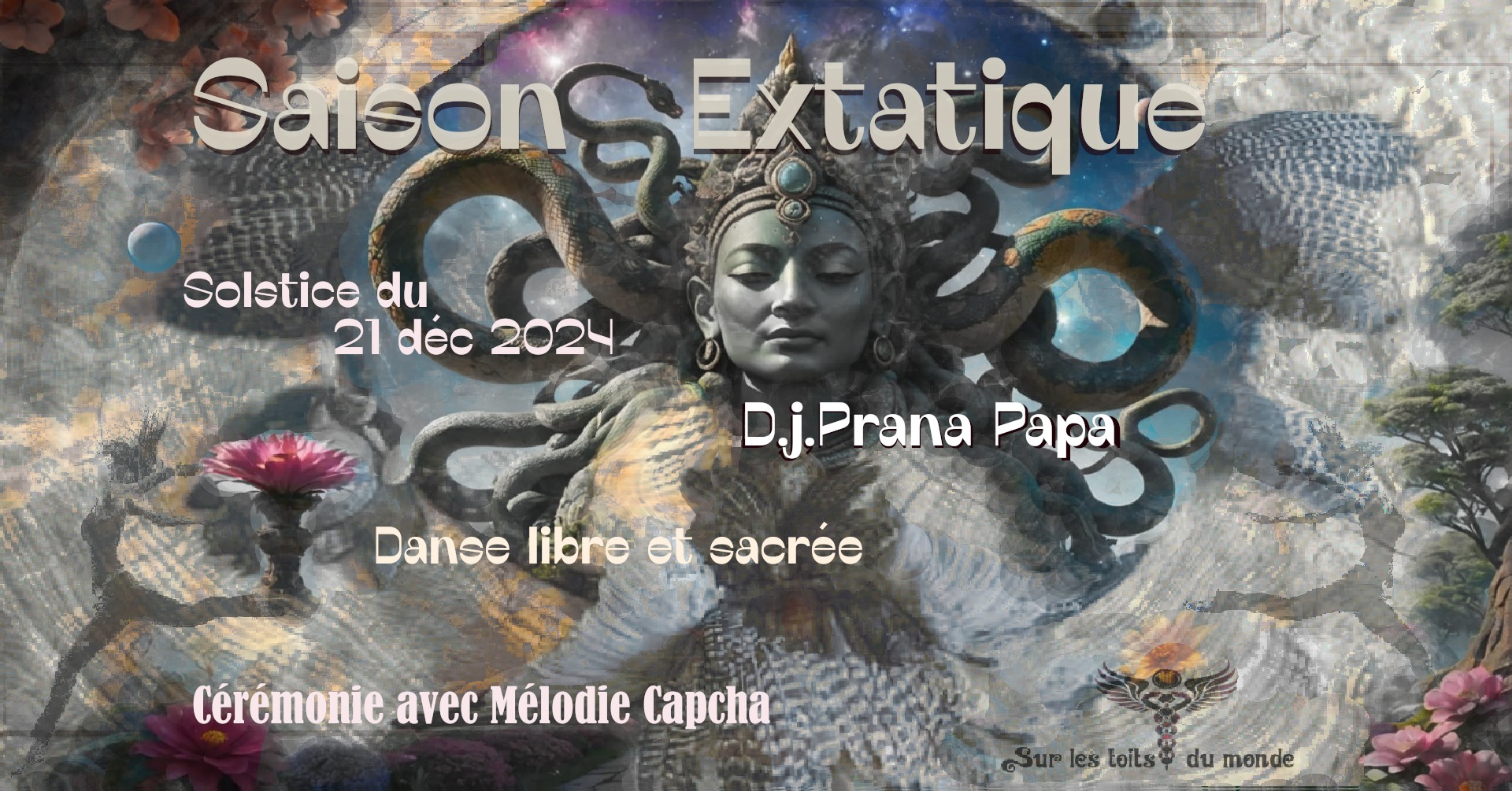 Saison extatique ↟ !!!COMPLET !!!! ☽ Solstice du 21 déc ☾ ↟ Prana Papa et Melodi
