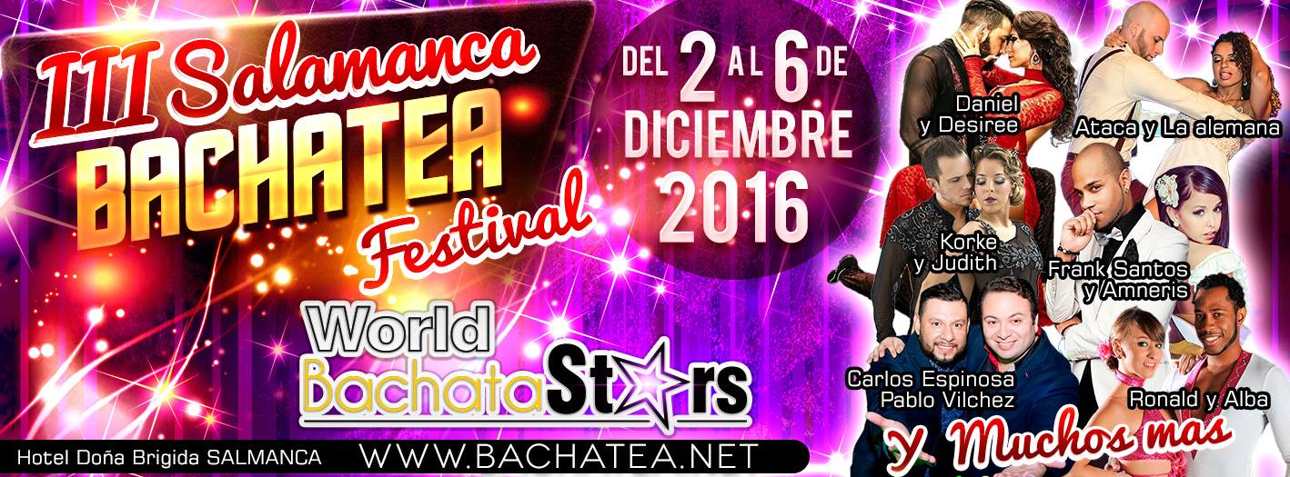 III Salamanca Bachatea Festival 2016 + World Bachatastars