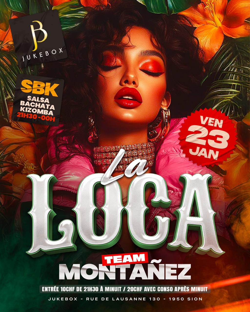 Vendredi 23 Janvier - SBK & La Loca - Start 21h30