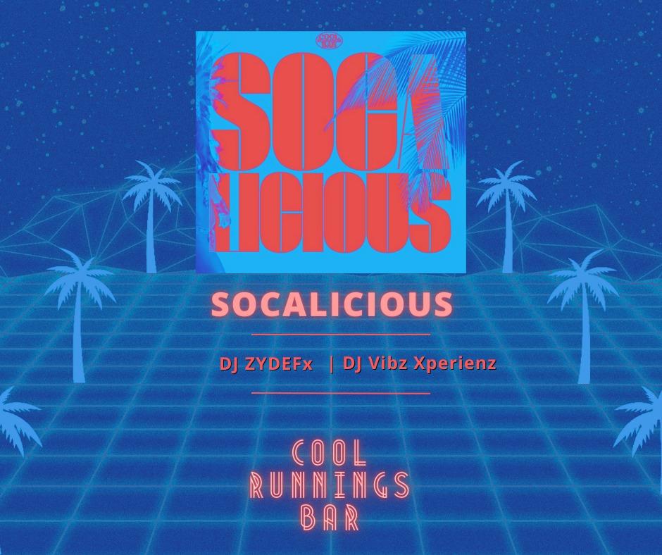 Socalicious w ZYDEFx & Vibz Xperienz @Cool Runnings Bar
