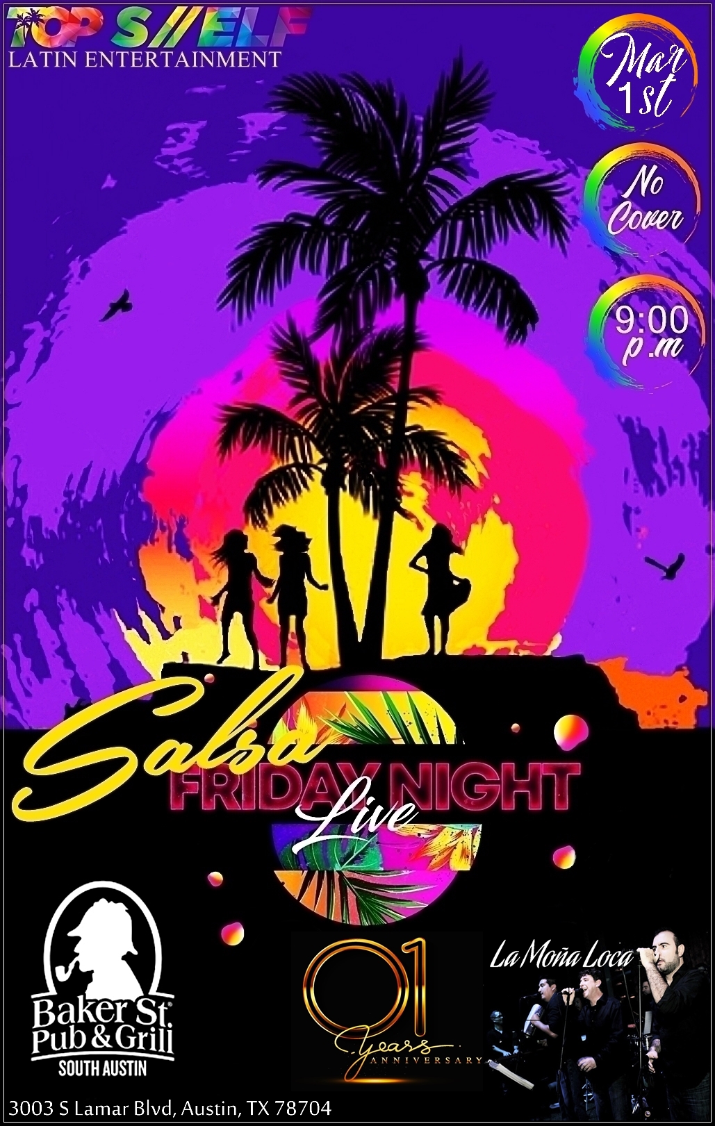 La Moña Loca Baker Street Salsa Friday. 1 year anniversary