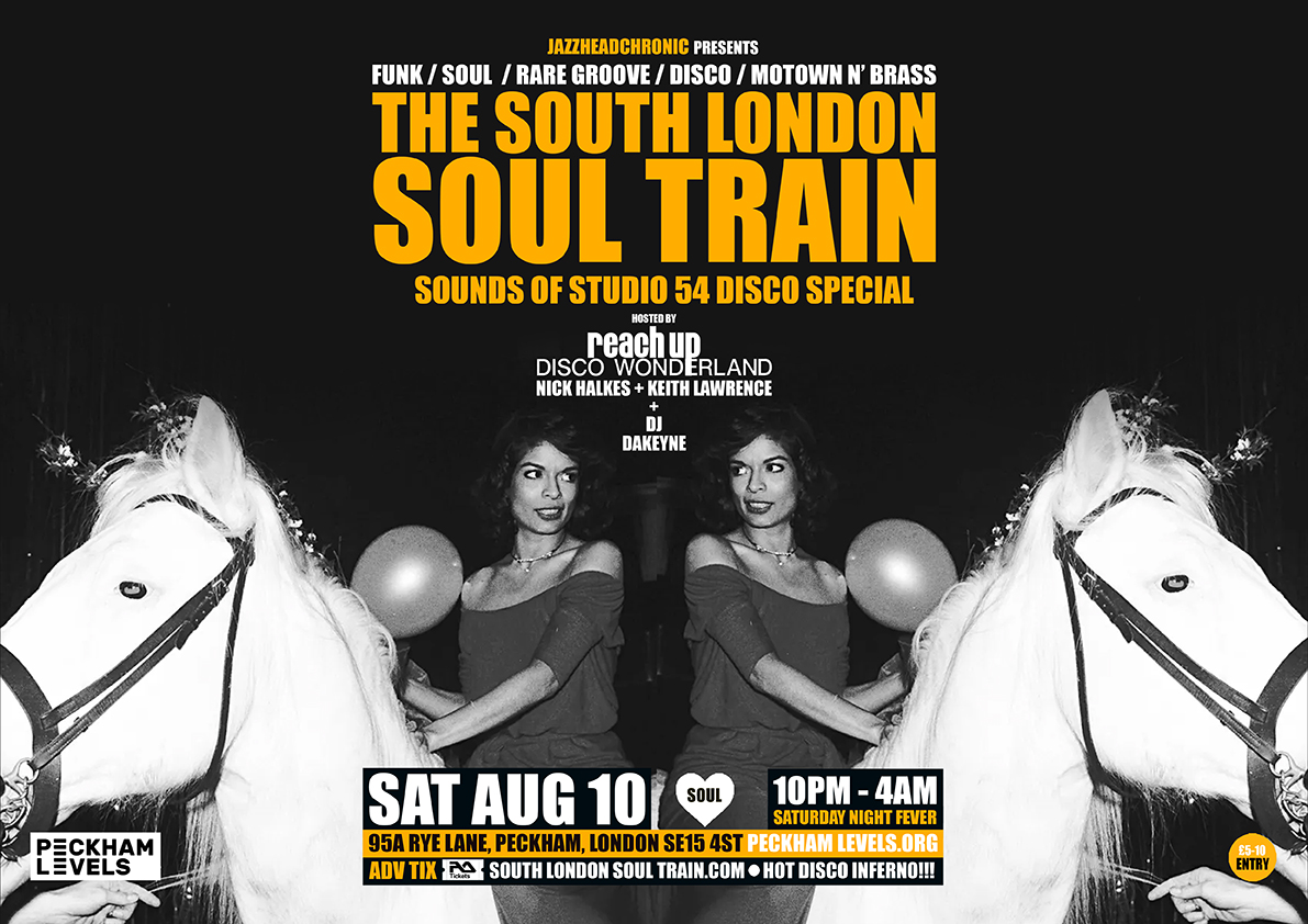 The South London Soul Train Sounds Of Studio 54 Disco Special