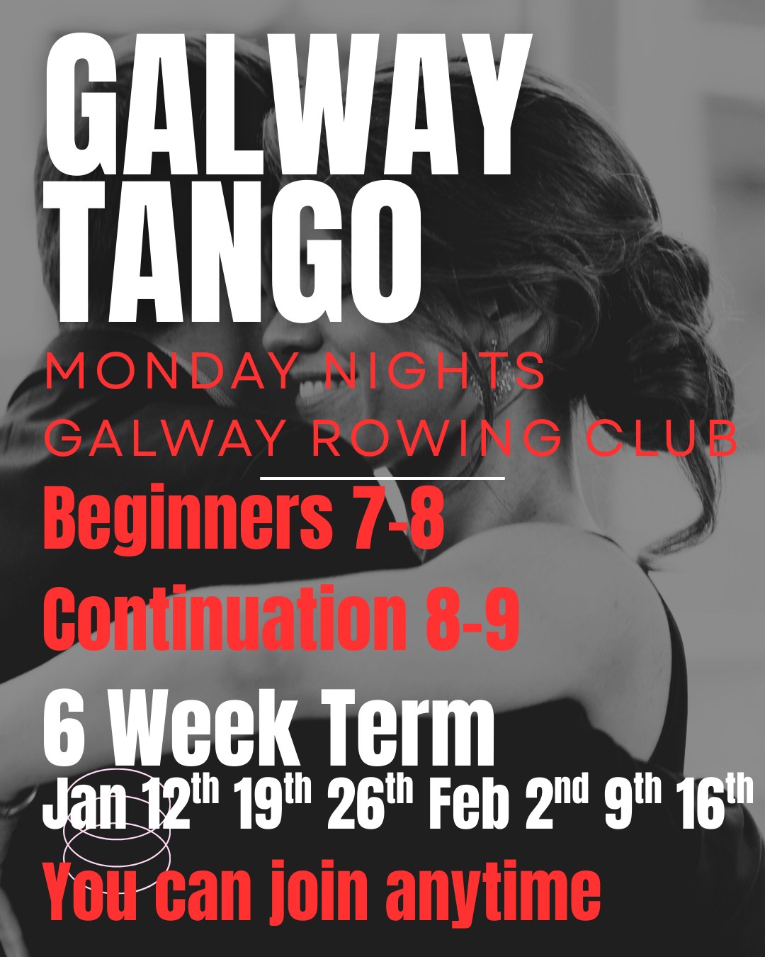 GALWAY TANGO -NEW 6 week term